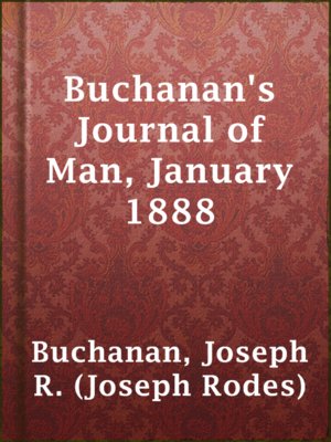 Buchanan's Journal of Man, January 1888 - ebook